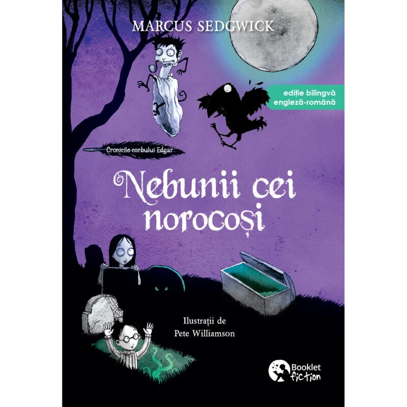 Cronicile corbului Edgar #3. Nebunii cei norocoși