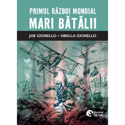 Primul Război Mondial. Marile bătălii