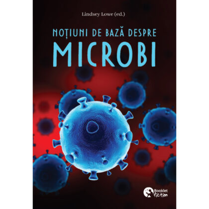 Noțiuni de bază despre microbi